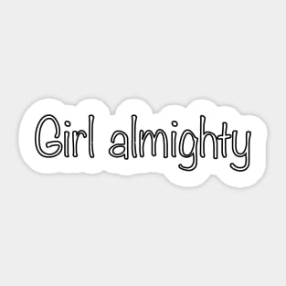 Girl almighty Sticker